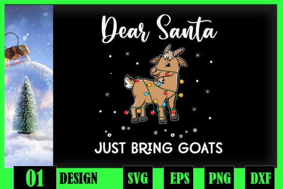 Christmas Dear Santa Just Bring Goats
