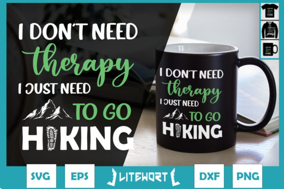 I Don’t Need Therapy Just Need Go Camping