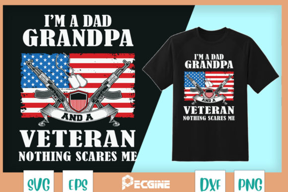 I'm a Dad, Grandpa and a Veteran