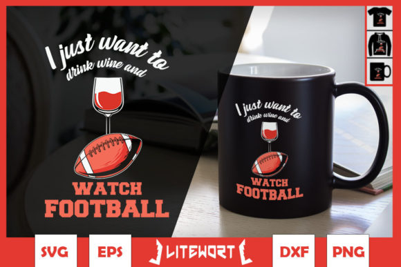 Just Wanna Drink Wine and Watch Football