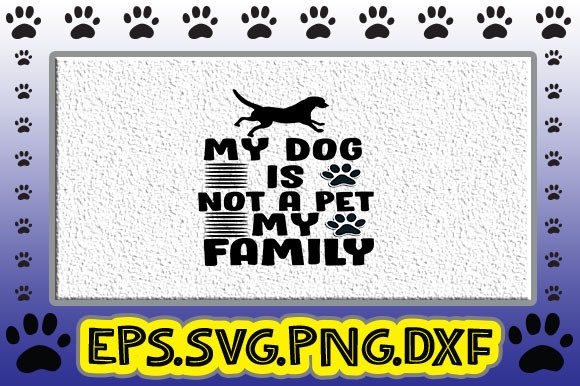 My Dog is Not a Pet My FAMILY
