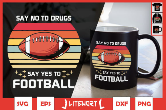 Say No to Drugs Say Yes to Football