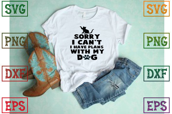Sorry I Can’t—Dog Plans Come First